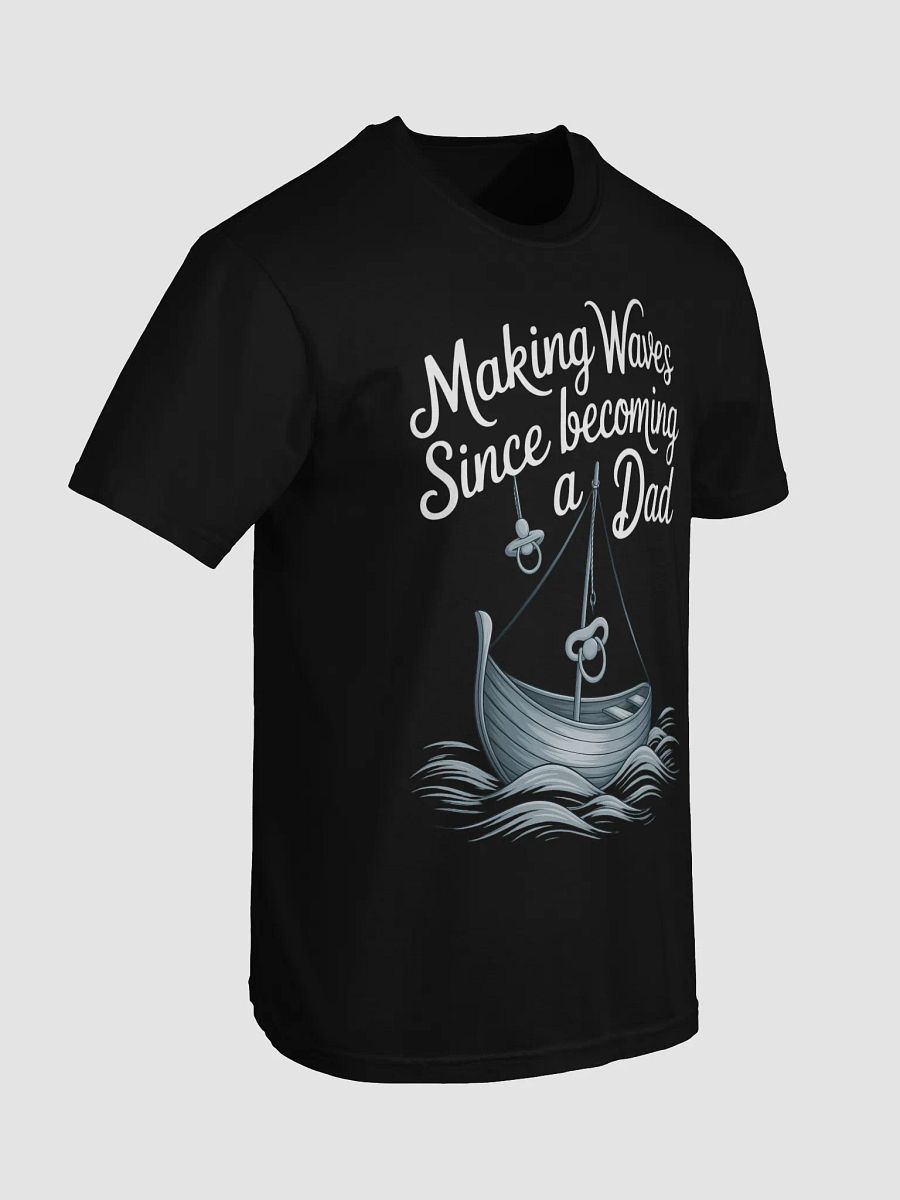Making Waves Since Becoming a Dad - Nautical Fatherhood T-Shirt product image (32)