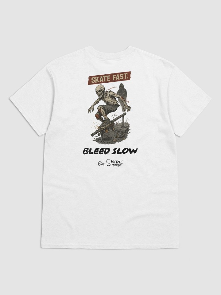 "Skate Fast. Bleed Slow." product image (1)