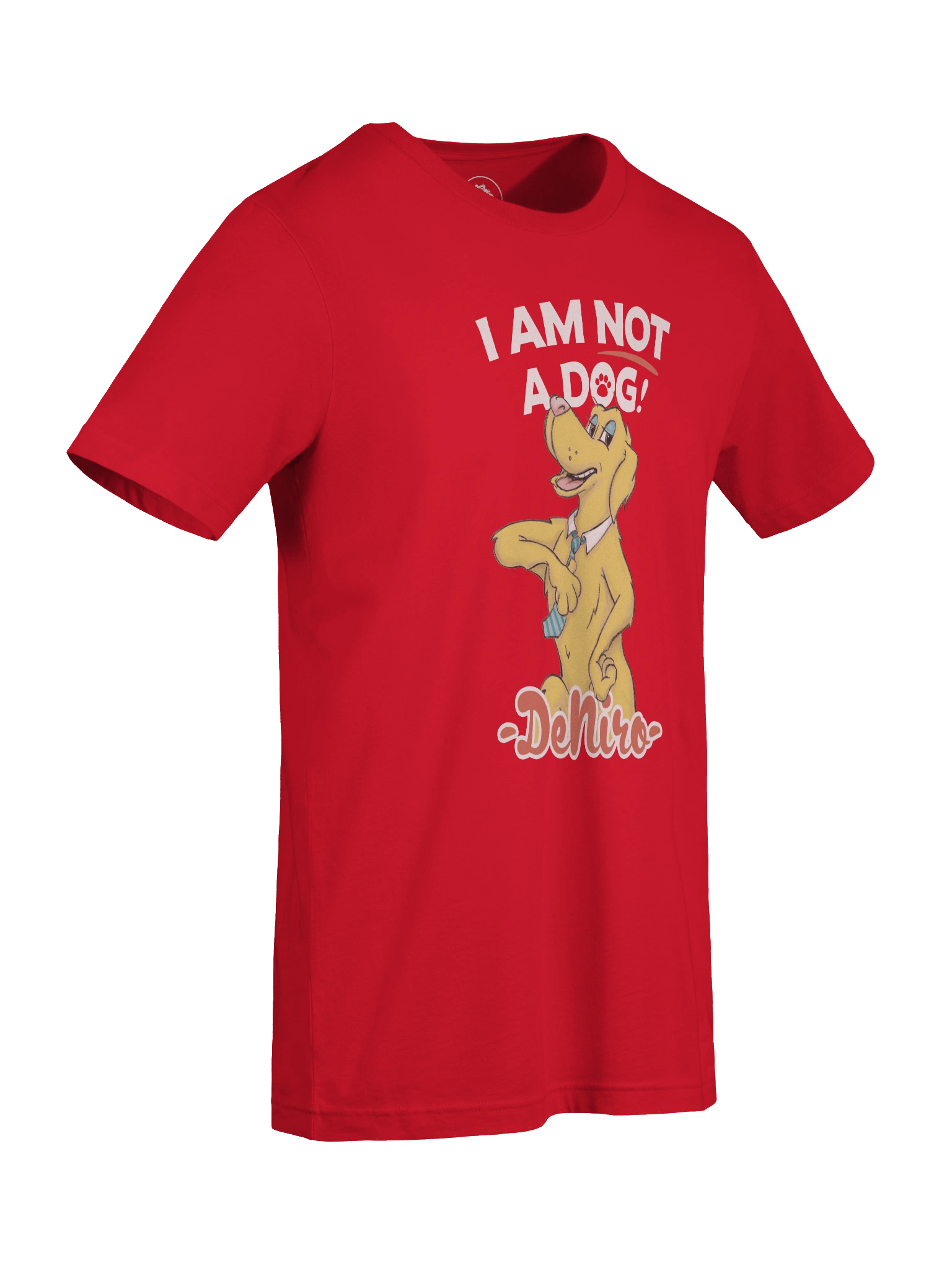I AM NOT A DOG! T-Shirt product image (24)