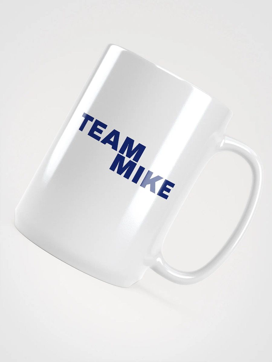 #TeamMike Coffee Mug product image (4)