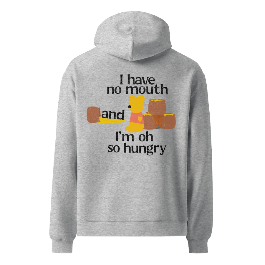 NO mouth, SO hungry Oversized Hoodie product image (2)