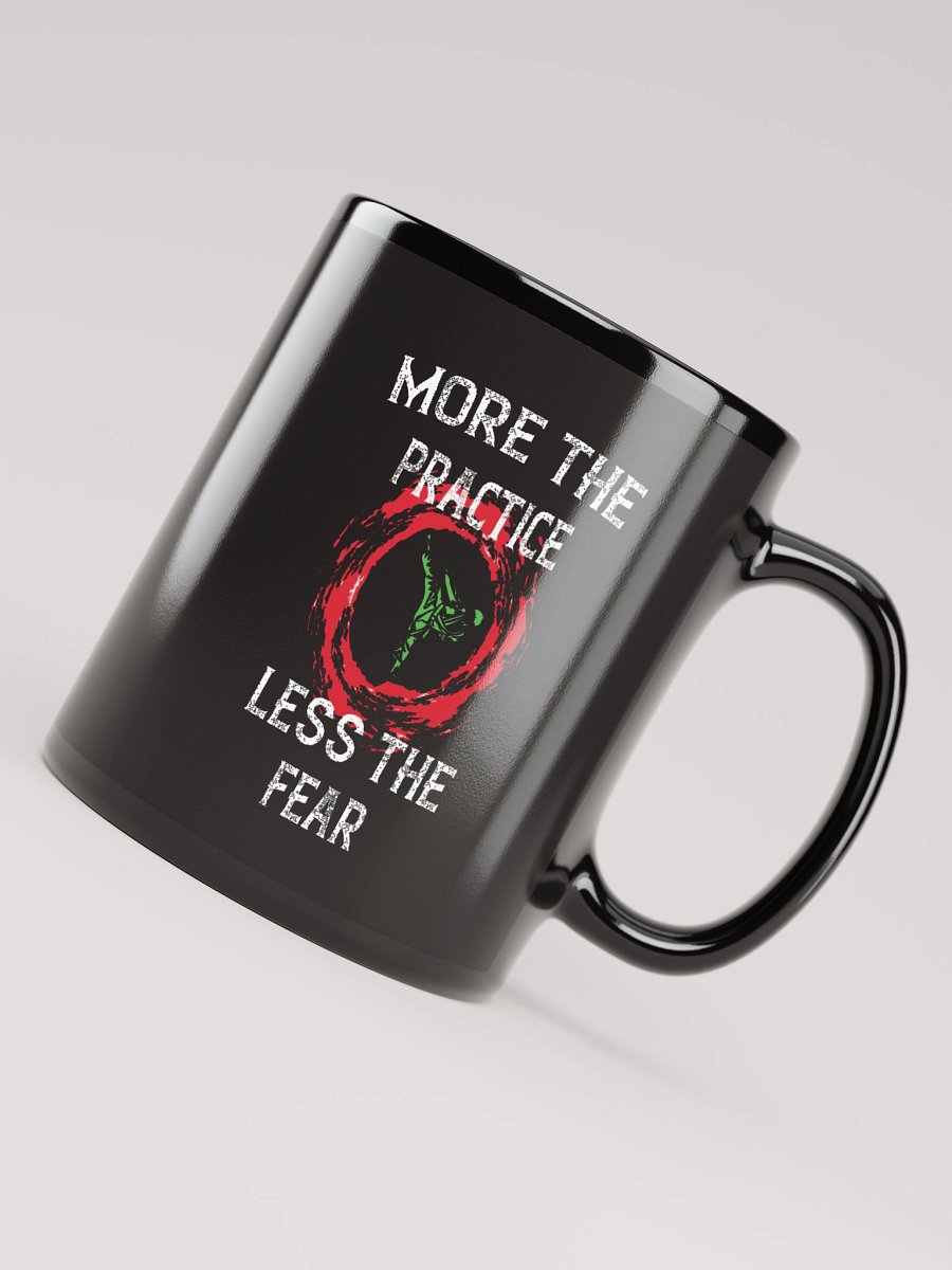More the Practice, Less the Fear – Glossy Black Quote Mug product image (4)