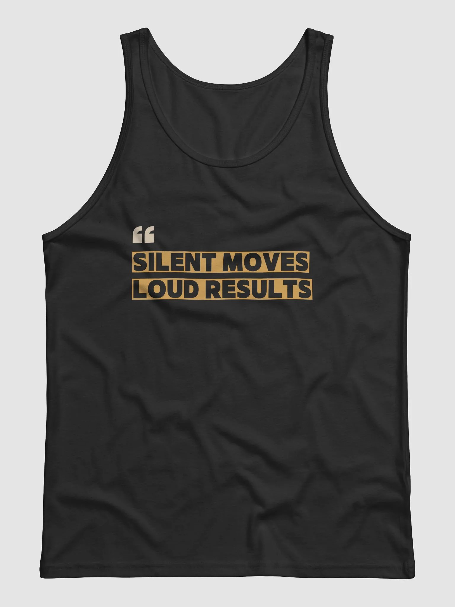 Silent Moves, Loud Results Tank product image (1)
