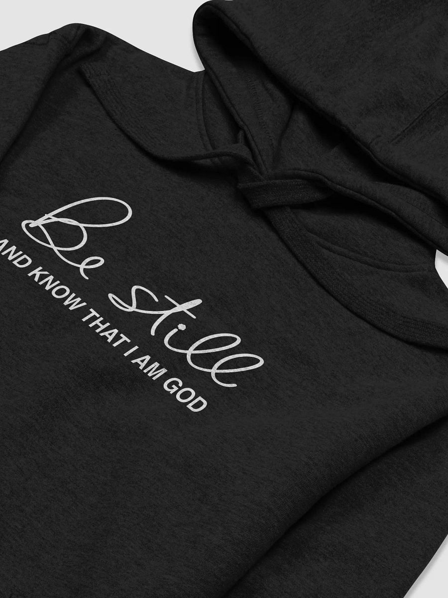 Be Still Premium Hoodie product image (3)