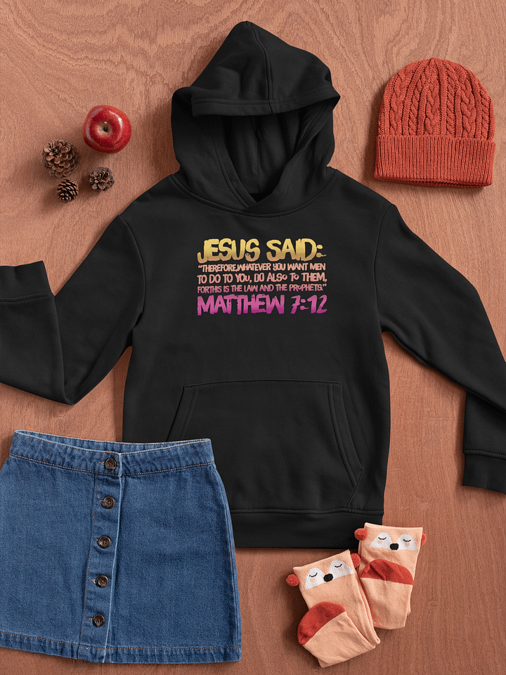 Bible Verse Hoodie The Golden Rule Matthew 7 20 product image (1)