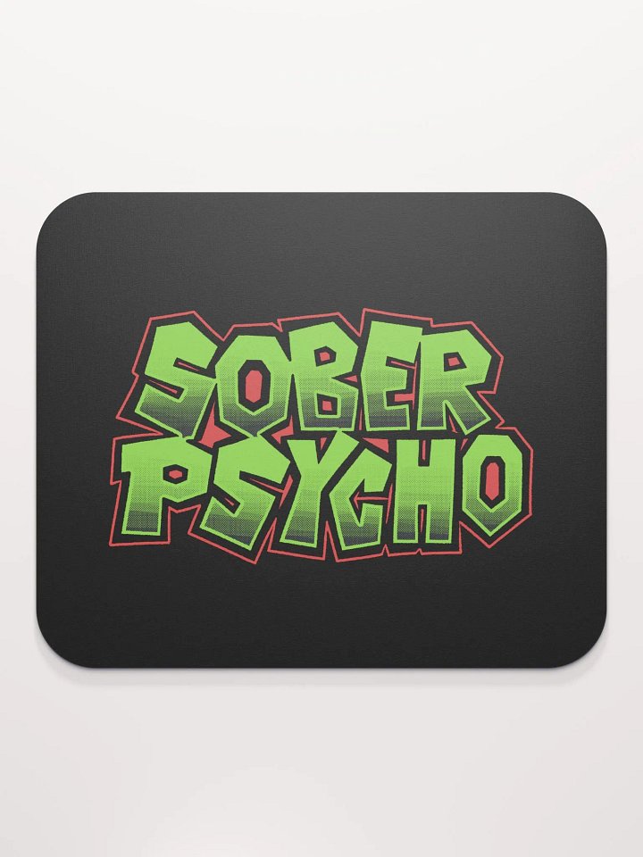 Sober Psycho Mousepad product image (2)