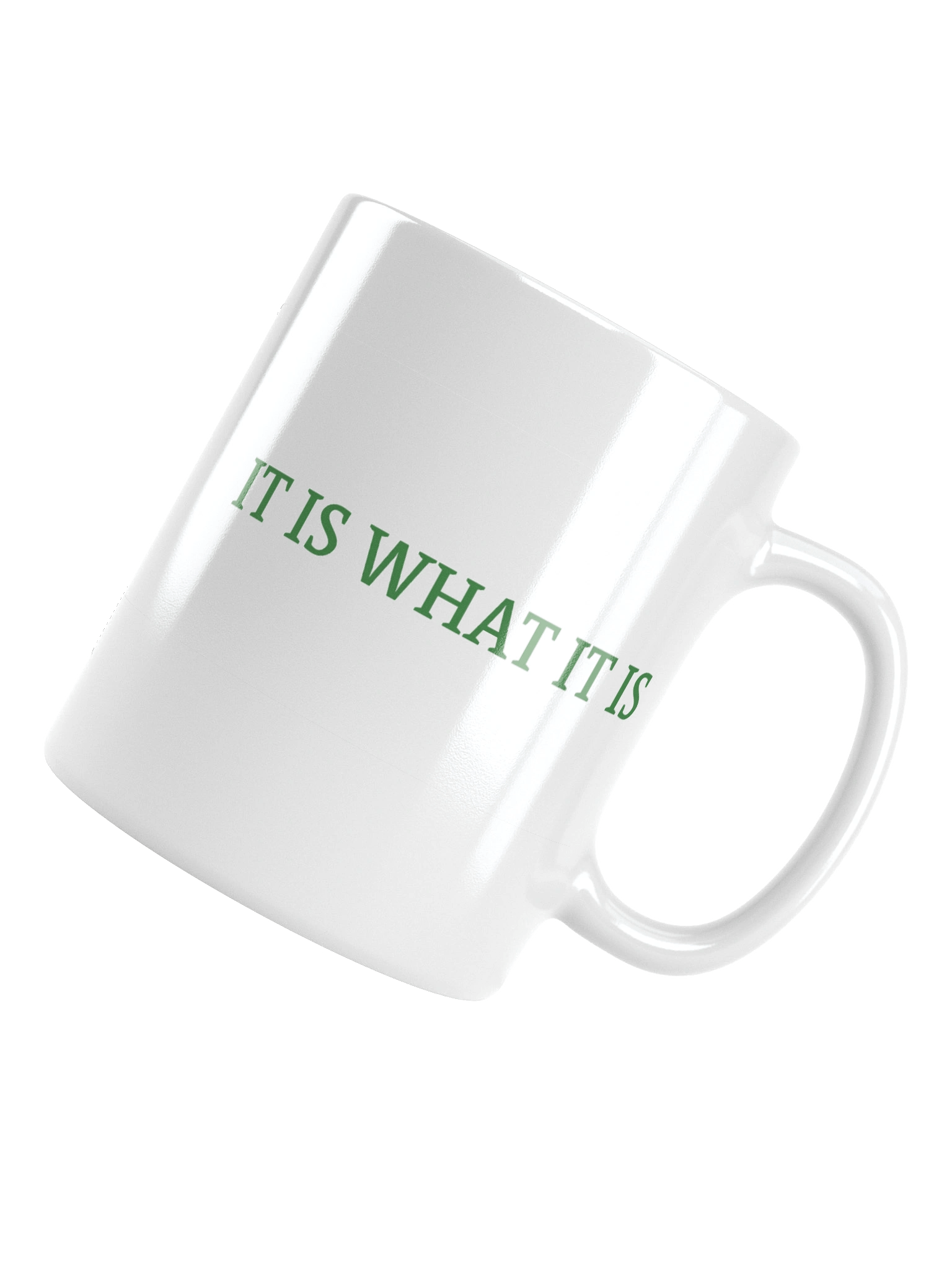 It Is What It Is Mug product image (10)