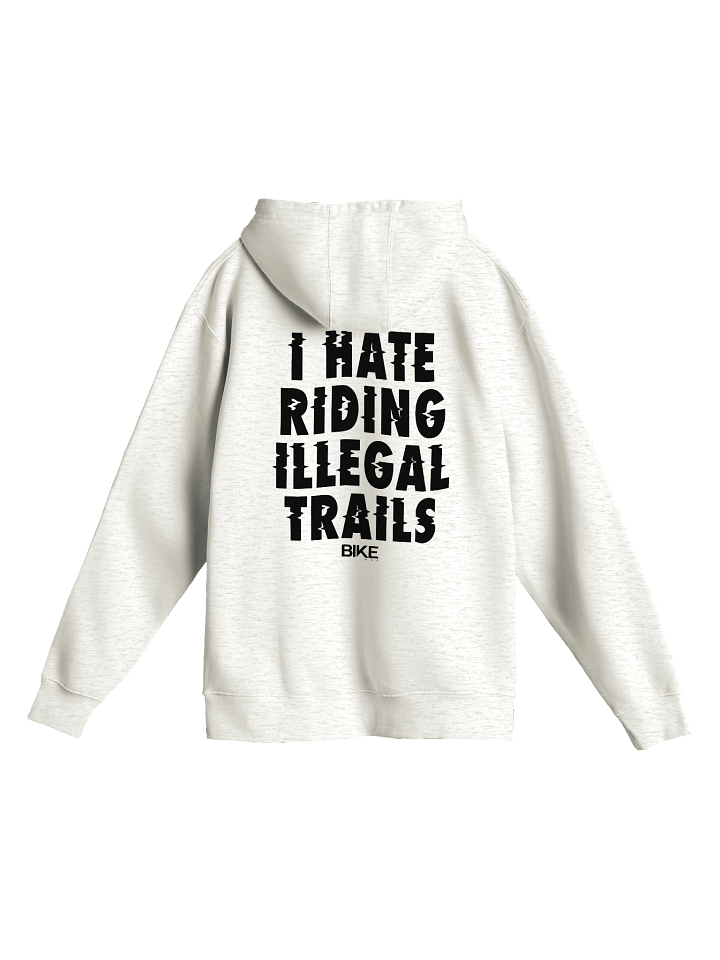 I Hate Riding Illegal Trails Hoodie (Dark Logo) product image (1)