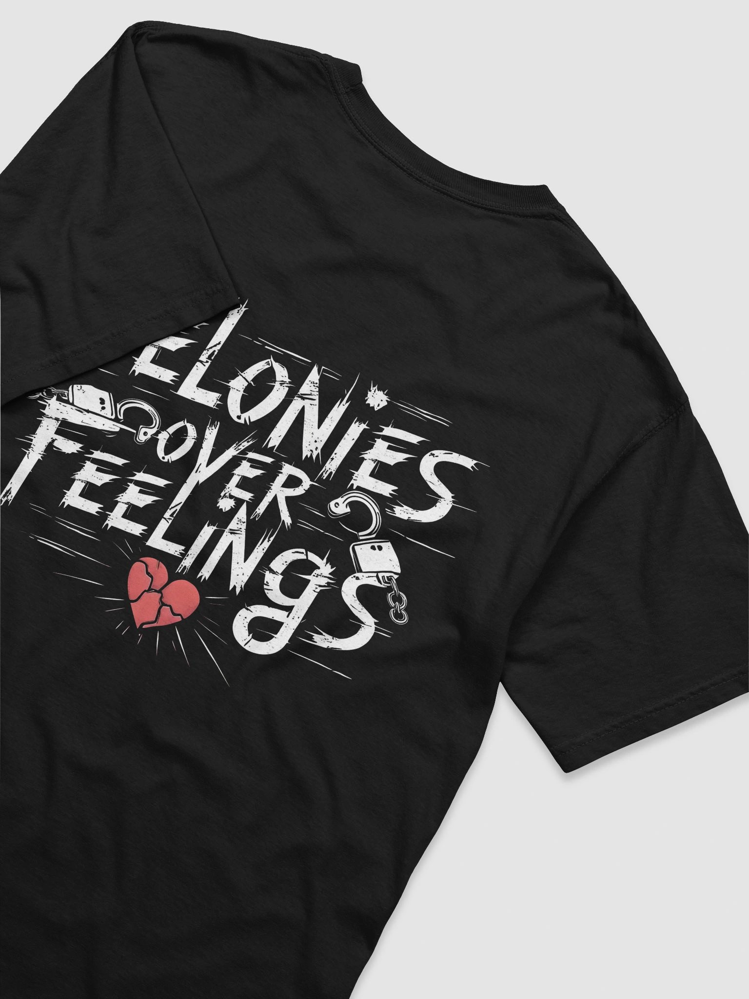 Felonies Over Feeling Small Graphic Tee product image (4)