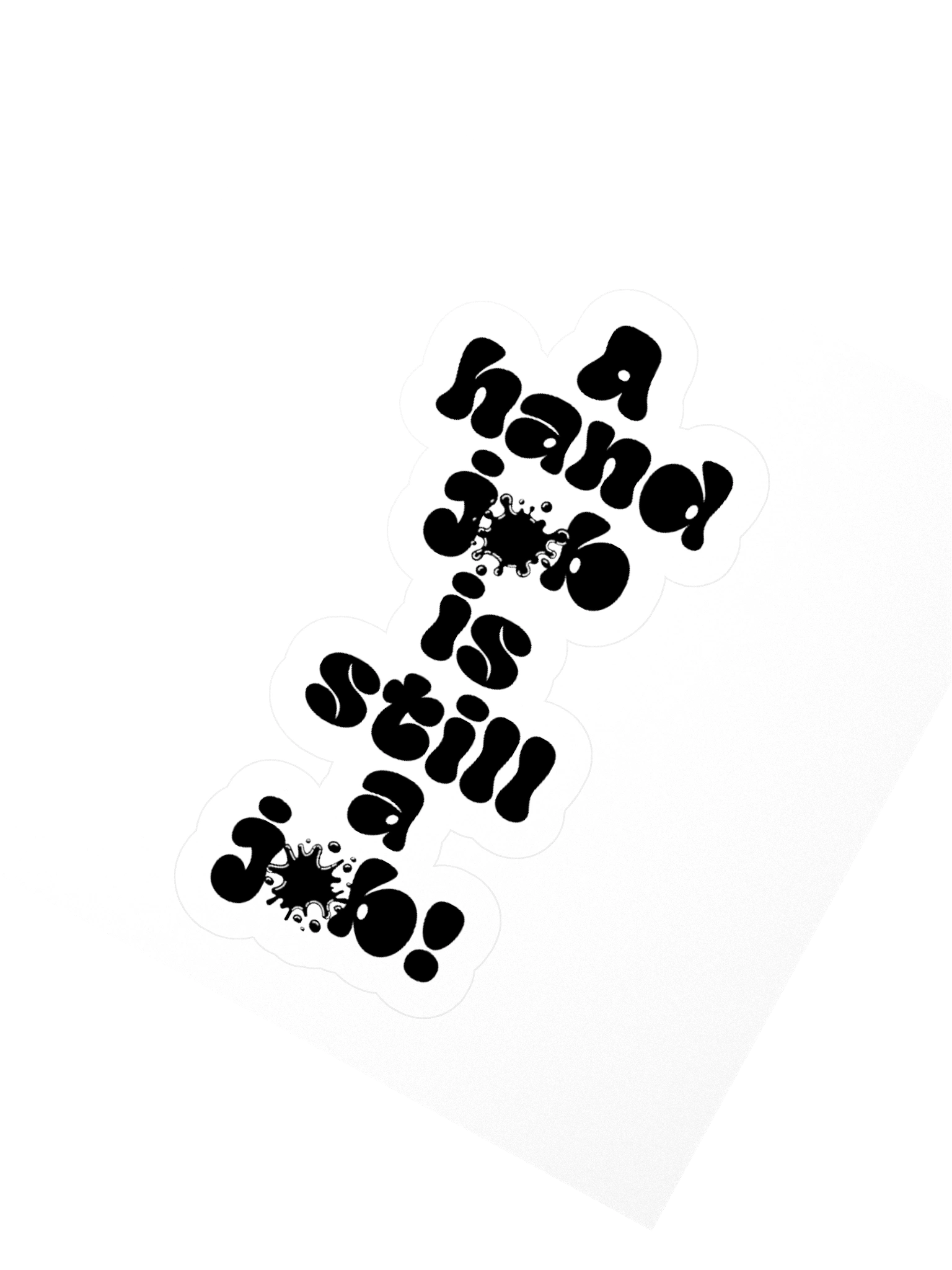 A hand job Is still a Job! Sticker product image (2)