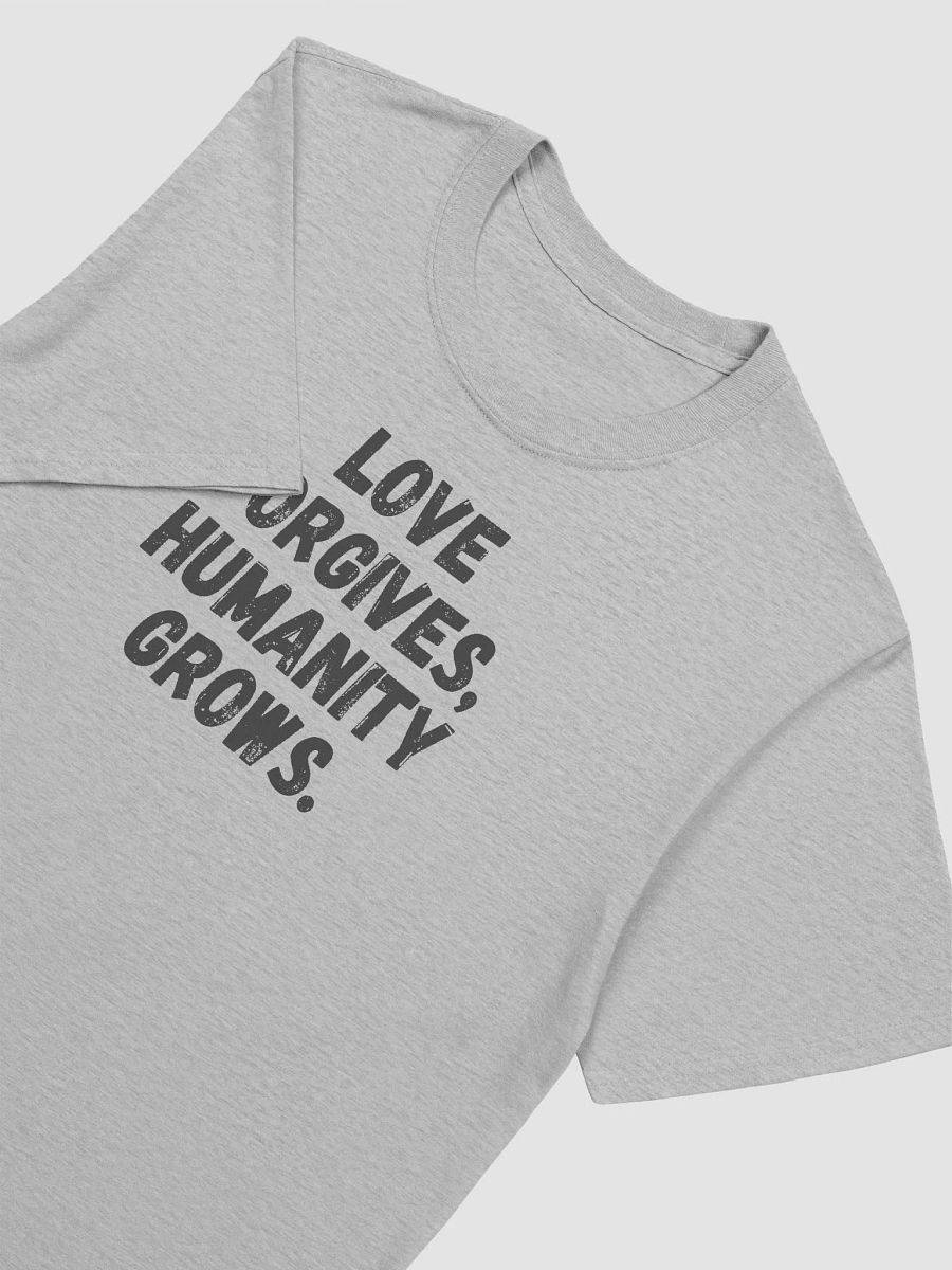 Love forgives, humanity grows. product image (6)