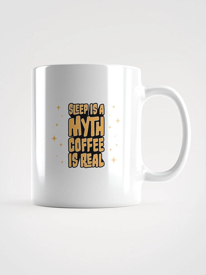 Sleep is a Myth Coffee is Real Funny Student Mug product image (1)