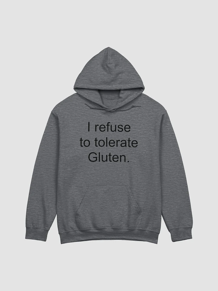 I refuse to tolerate gluten classic hoodie product image (2)