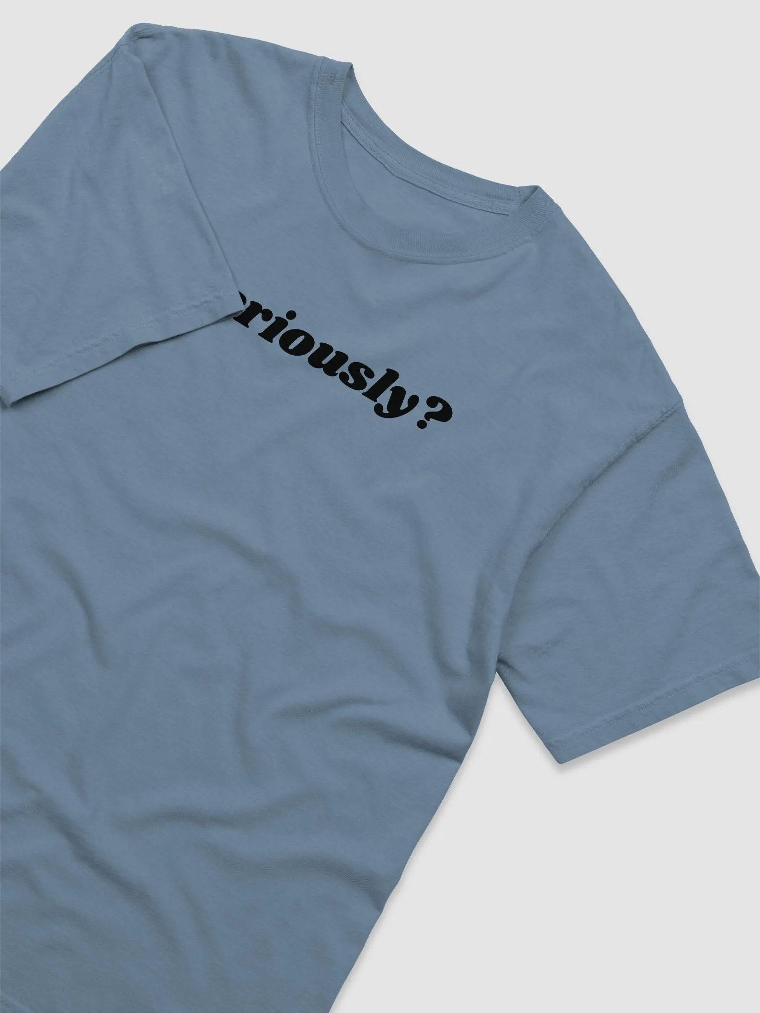 Seriously? (Black Lettering) product image (38)