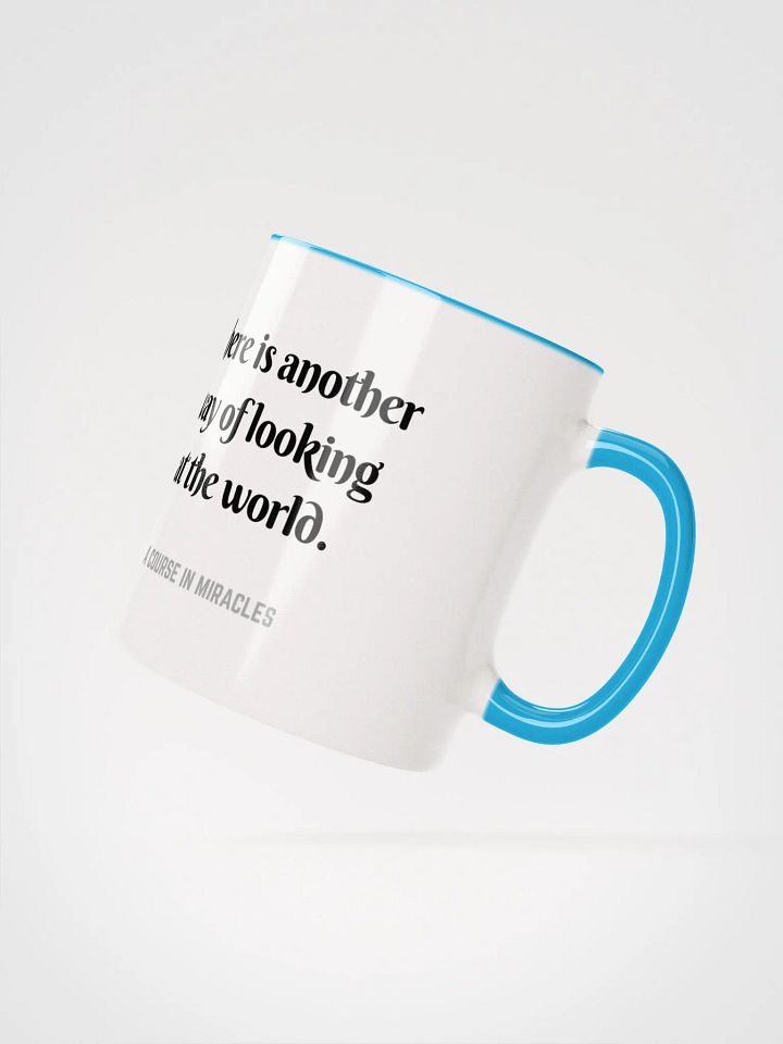There is another way of looking at the world - ACIM Inspirational Mug product image (20)