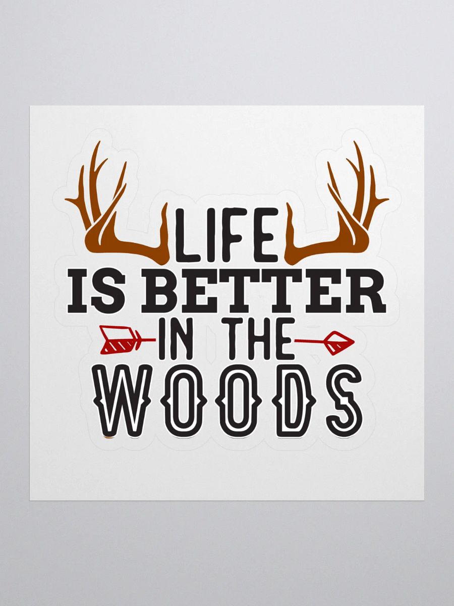 Life is Better in the Woods Kiss-Cut Stickers product image (1)