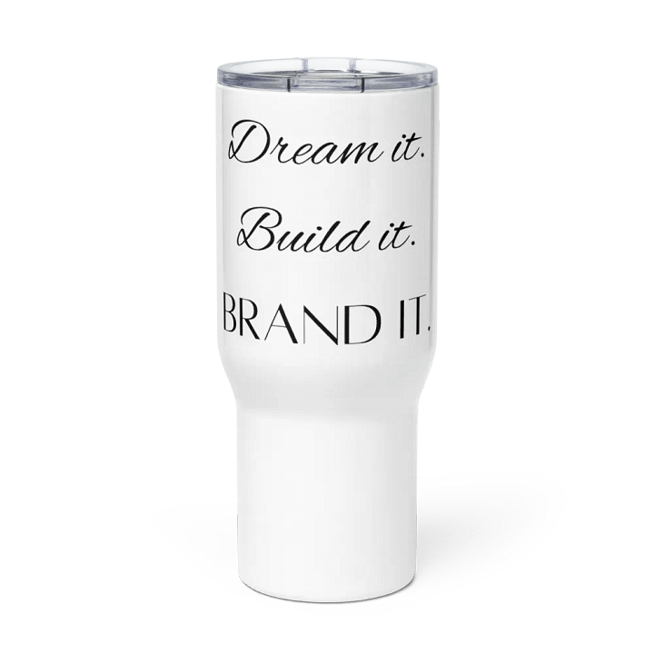 Dream, Build, Brand - Motivational Travel Mug product image (1)