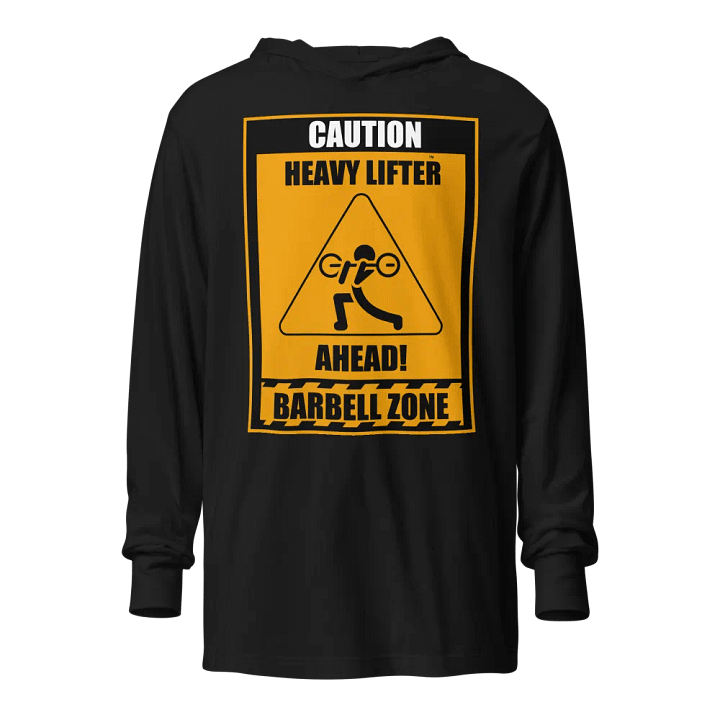 Caution Heavy Lifter Ahead Unisex Hooded Tee product image (1)