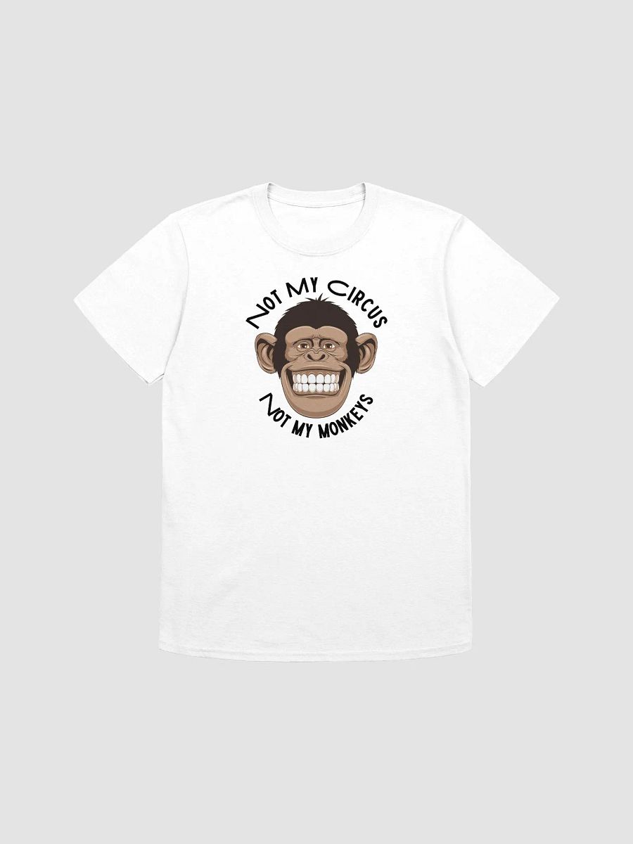 Not My Circus Unisex T-Shirt product image (31)