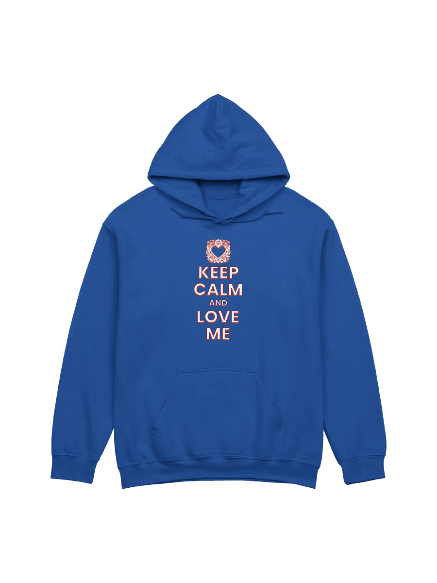 KEEP CALM AND LOVE ME HOODIE product image (1)