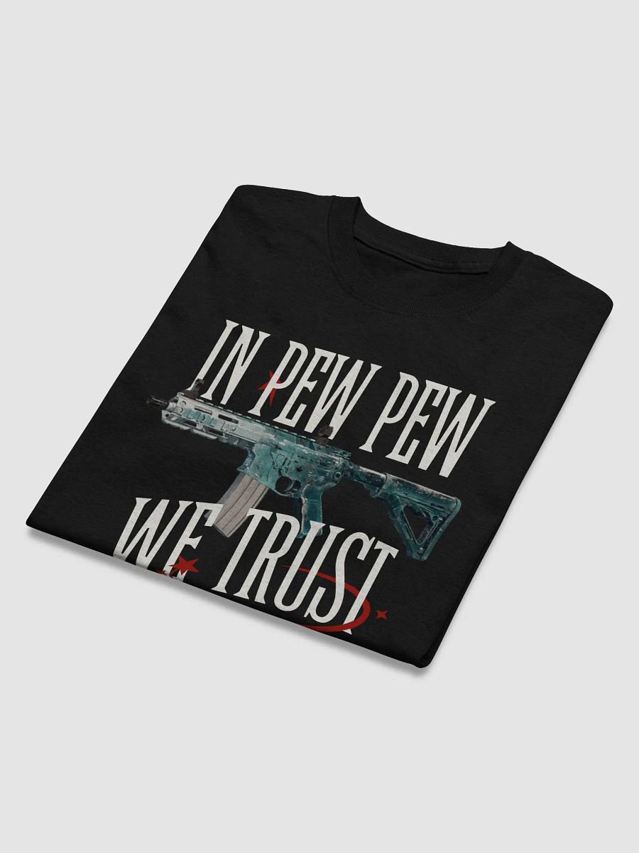 In Pew Pew We Trust Tee product image (4)