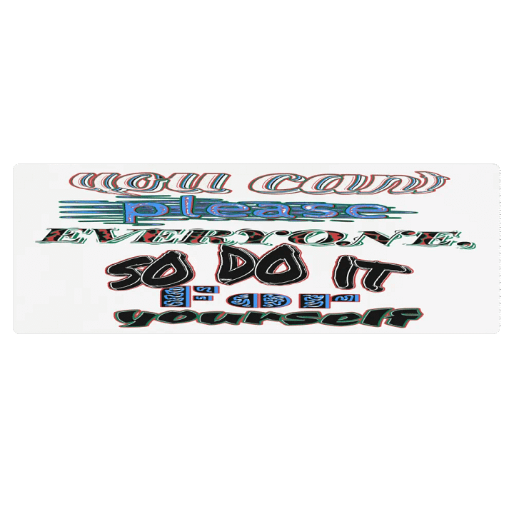 You Cant Please Everyone, So Do It For Yourself - White - Yoga Mat product image (1)