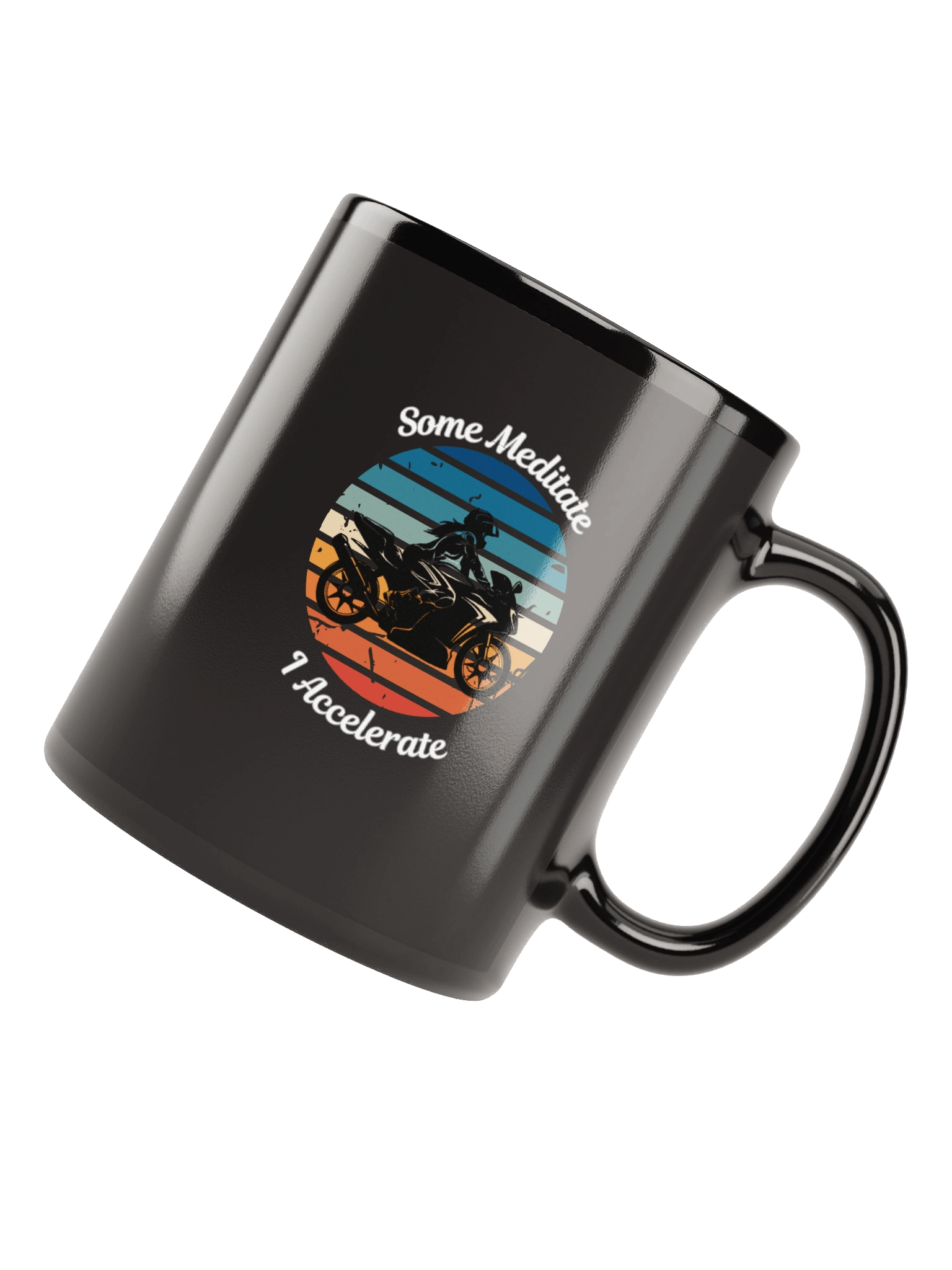 “Some Meditate, I Accelerate” – Mug for Fierce Female Riders product image (7)