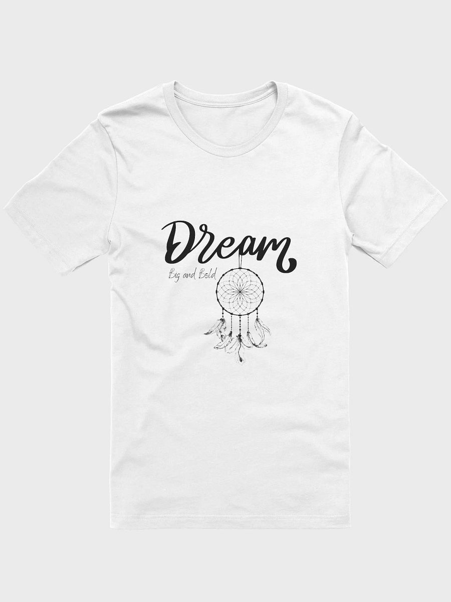 Dream Big and Bold T-Shirt product image (1)