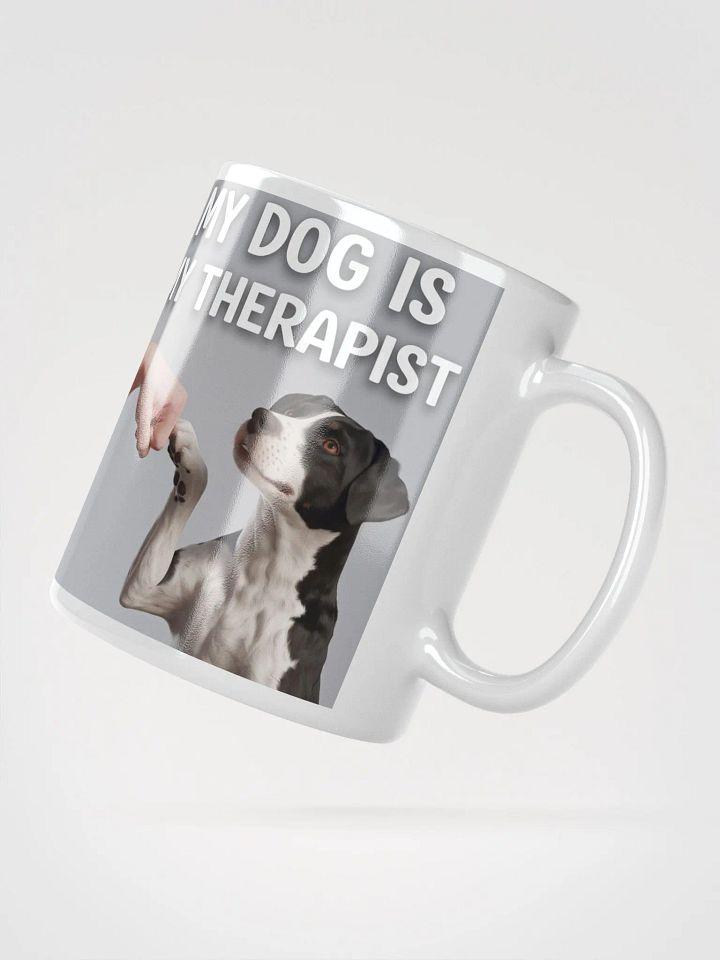 'MY DOG IS MY THERAPIST' Fist Bump #Statement Glossy Mug - White product image (2)