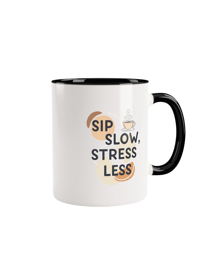 Sip Slow Stress Less Mug – Relaxing Coffee & Tea Cup to Reduce Daily Stress | Perfect Gift for Mindfulness & Self-Care Enthusiasts product image (1)