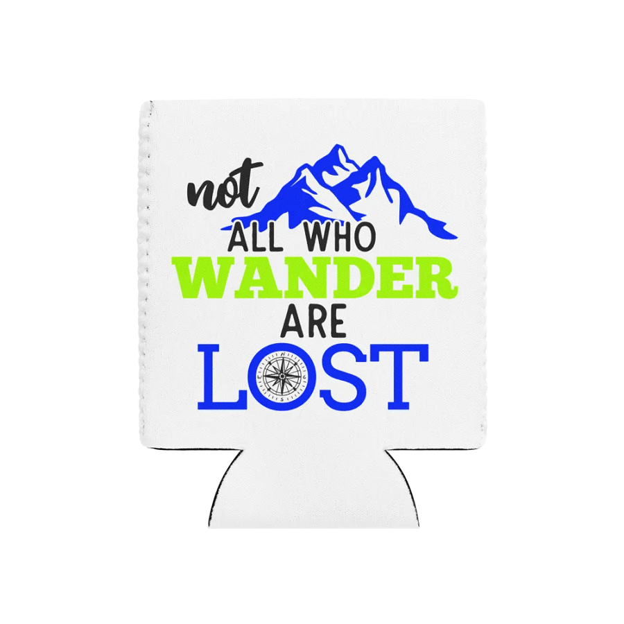 Not All Who Wander Are Lost v2 Can Cooler product image (21)
