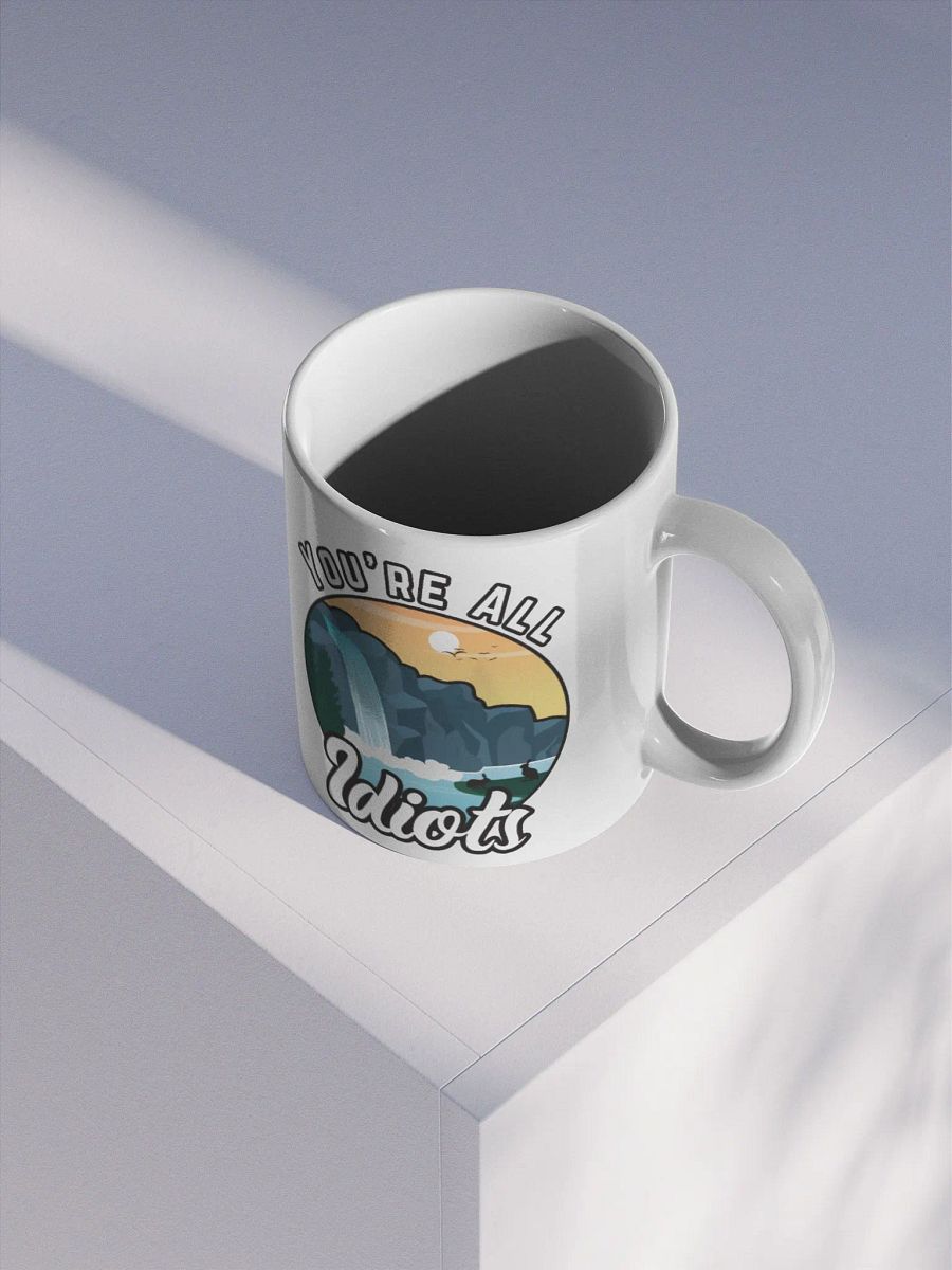 You're All Idiots Vintage Mug product image (3)