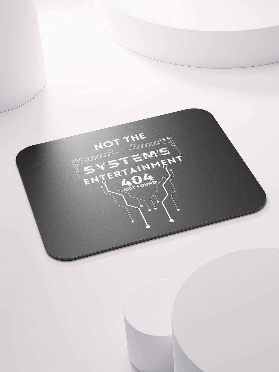 Classic Mouse Pad Not The System's Entertainment (black) product image (4)