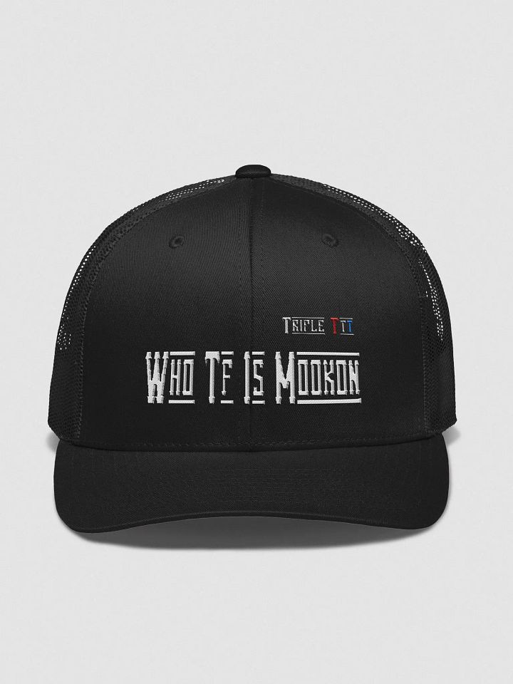 Who TF Is Mookon Trucker Hat White Lettering product image (1)