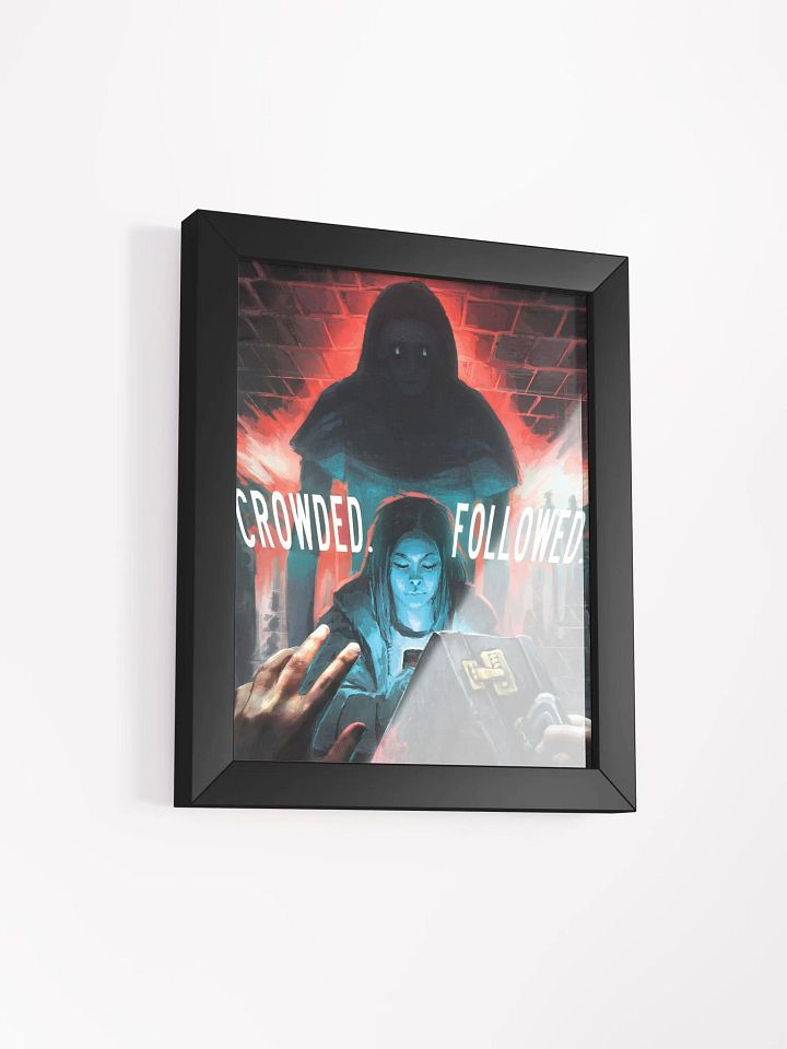 CROWDED. FOLLOWED. Framed Poster product image (13)