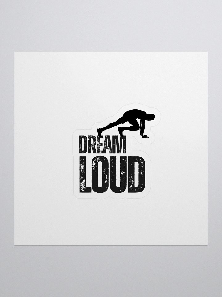 Dream Loud - Man Fitness - Sticker product image (1)