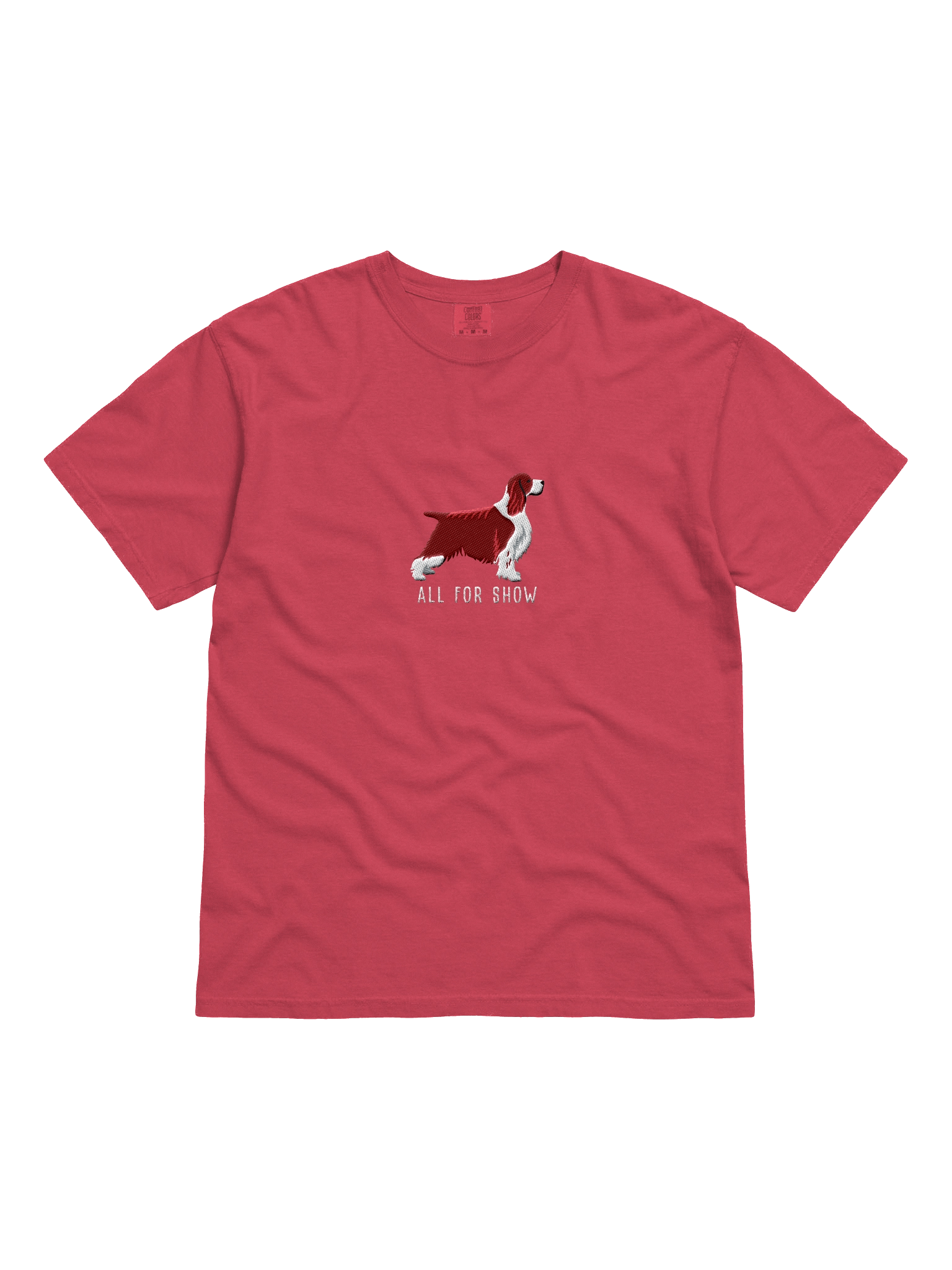 All For Show T-Shirt(Embroidered) of a Springer Spaniel(Liver, Show Type) product image (41)