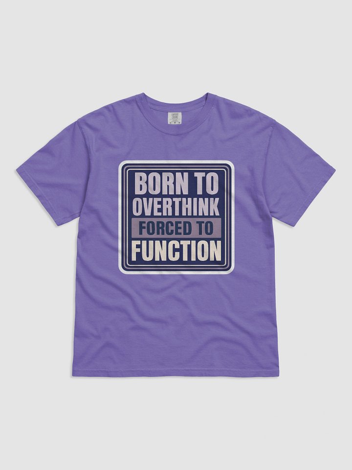 Overthinker's Comfort Tee product image (1)