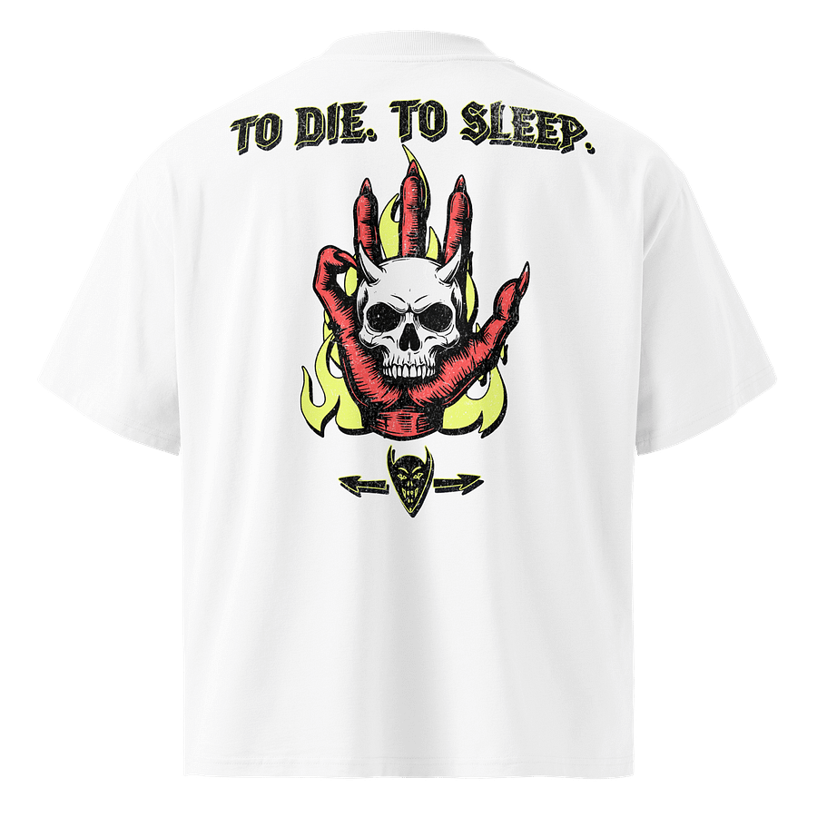 To Sleep. To Die. Oversized Tee product image (2)