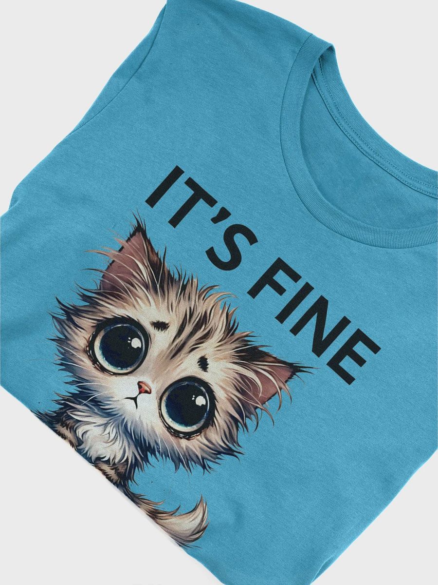 "It’s Fine. Everything is Fine." Sad Kitten T-Shirt – Cute & Relatable Design product image (5)