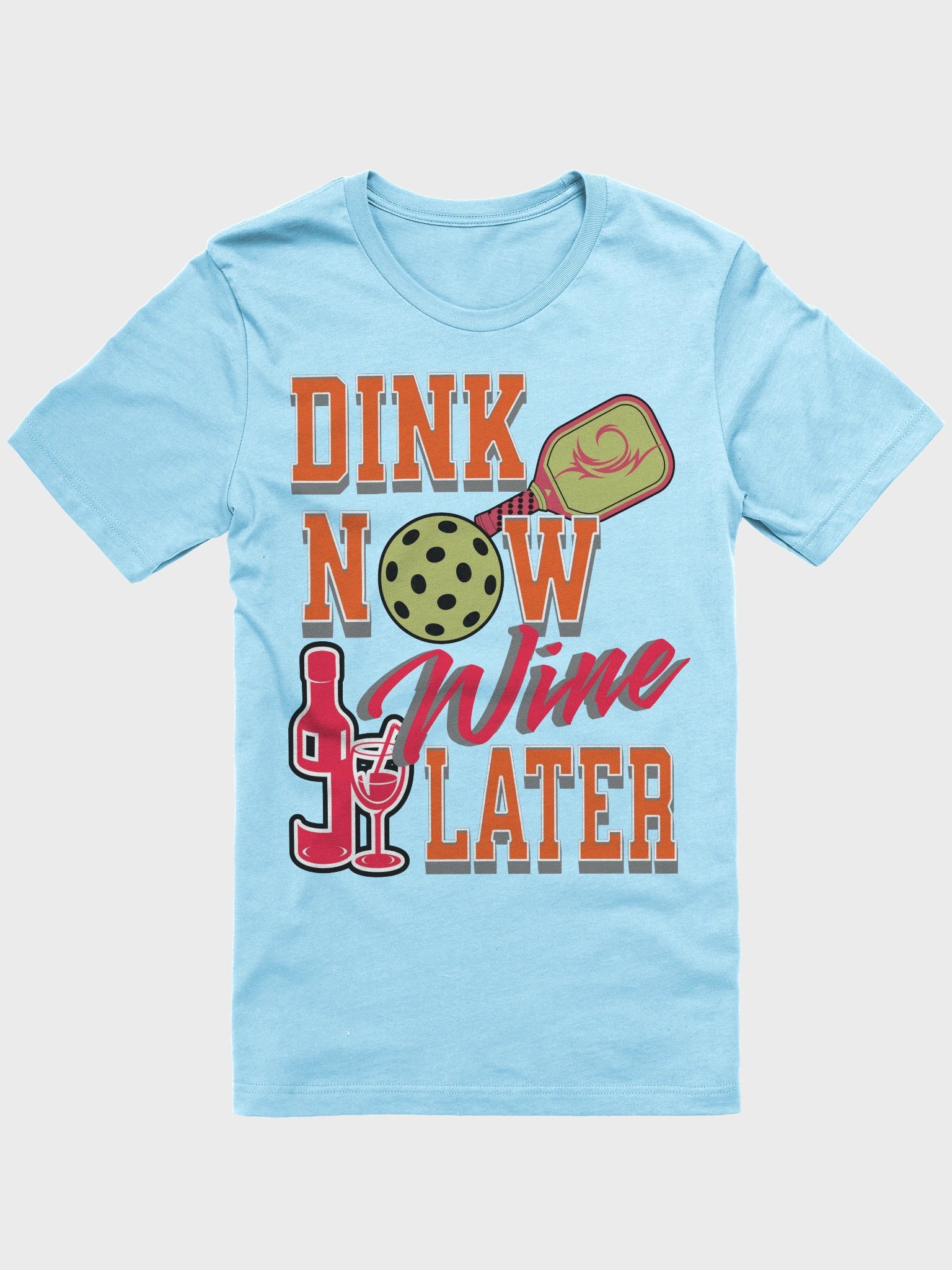 Dink Now Wine Later Pickleball T-Shirt product image (1)
