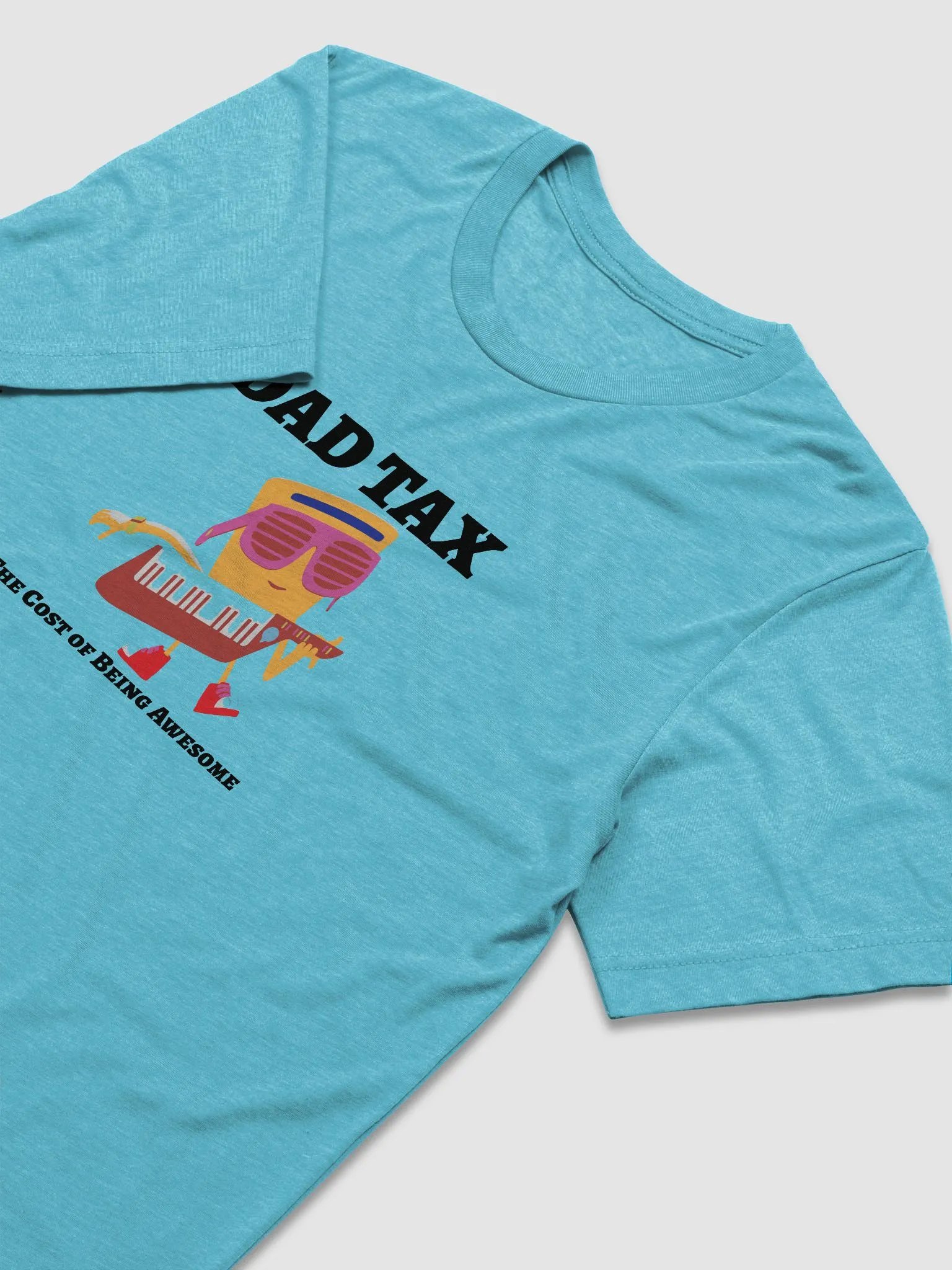 DAD TAX The Cost of Being Awesome. product image (15)