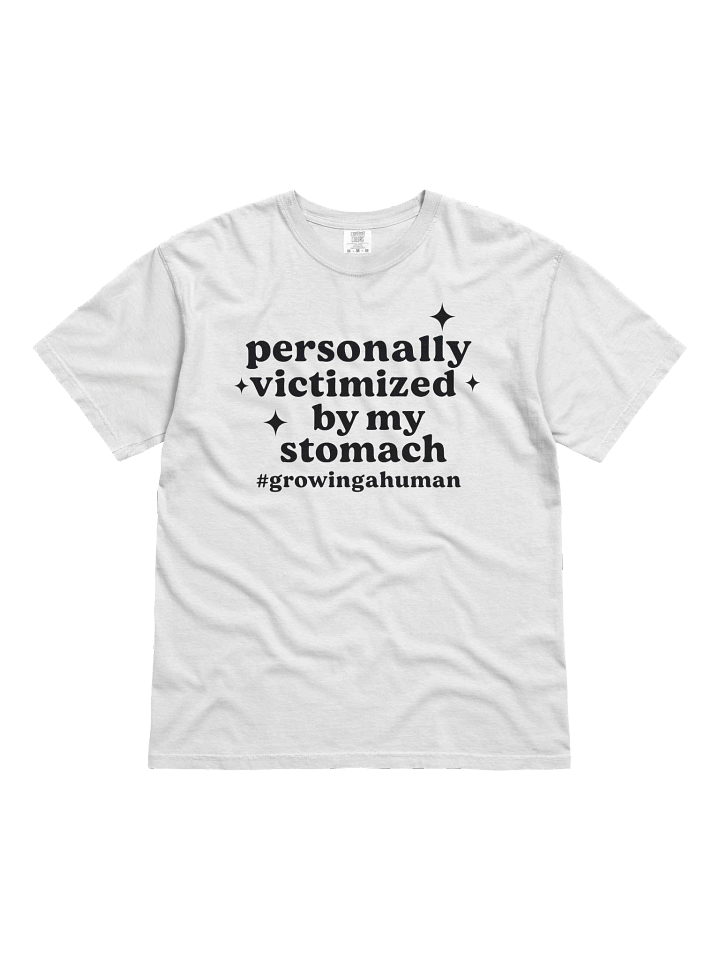 Personally Victimized By My Stomach — #GrowingAHuman Maternity Tee product image (2)