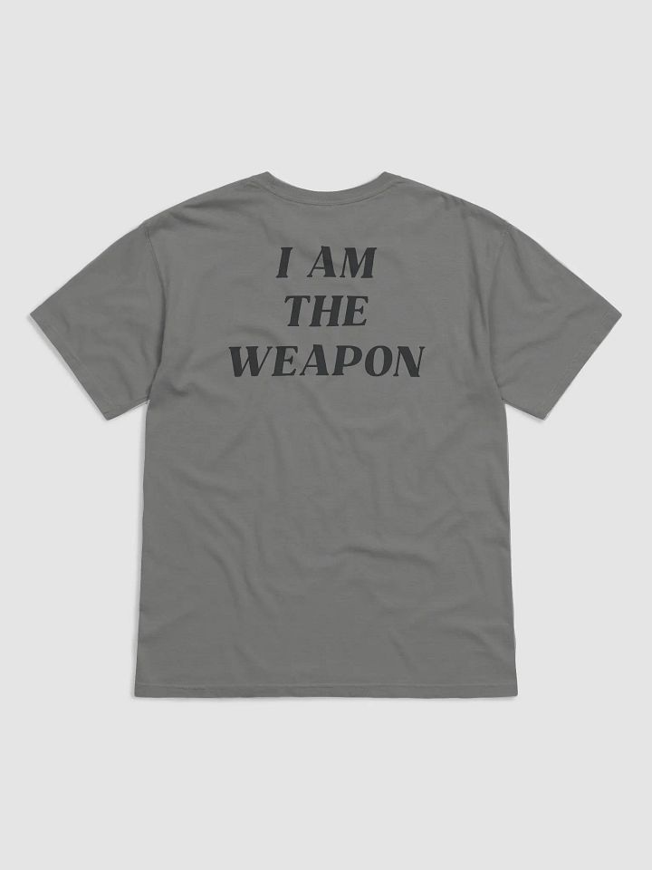 I Am The Weapon Shirt product image (1)