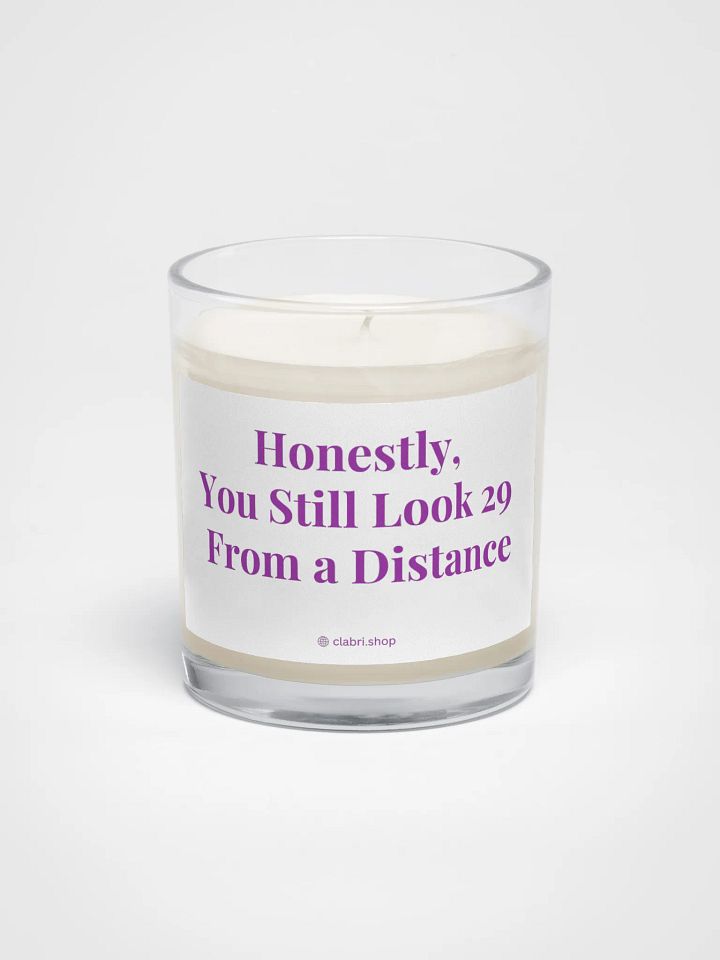 Honestly, You Still Look 29 From a Distance – 30th Birthday Candle product image (1)