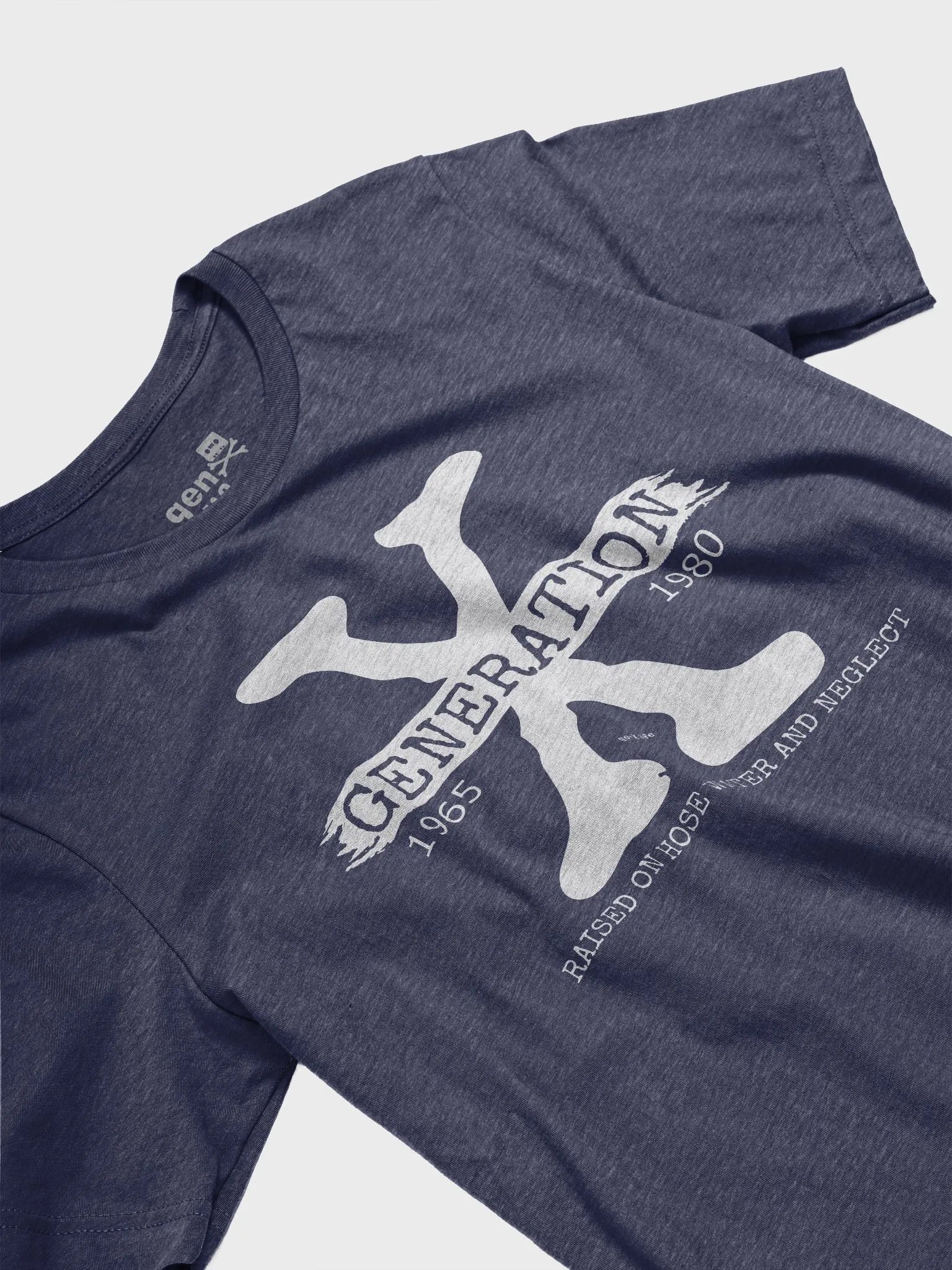 Generation X Raised On Hose Water And Neglect Tshirt product image (3)