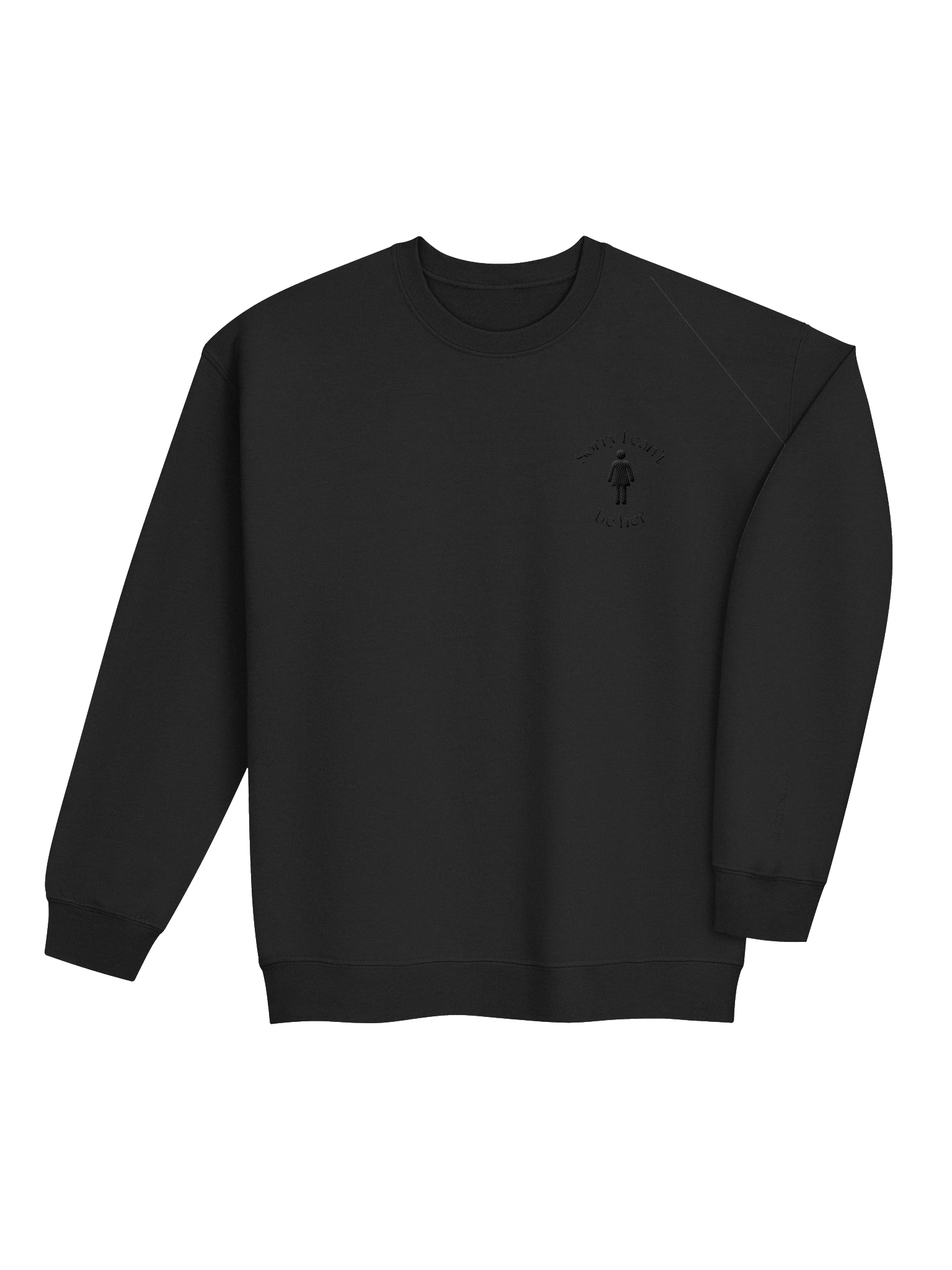 Sorry I can't be her sweatshirt product image (41)