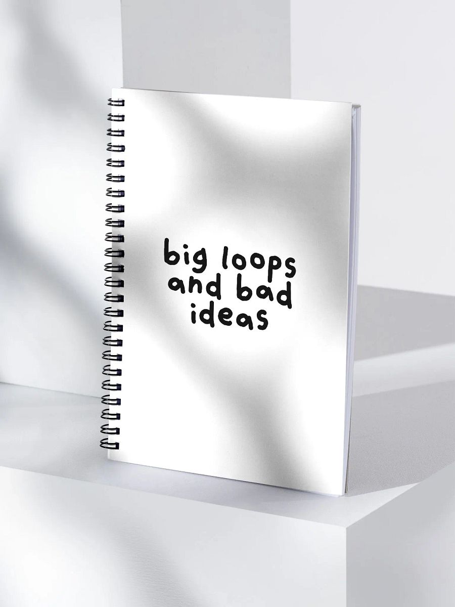 Big Loops and Bad Ideas Spiral Notebook product image (4)