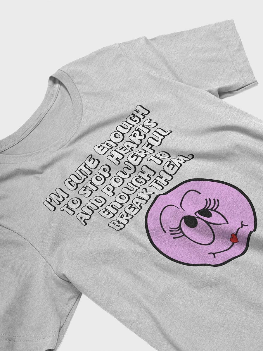 I'm Cute Enough To Stop Hearts product image (14)