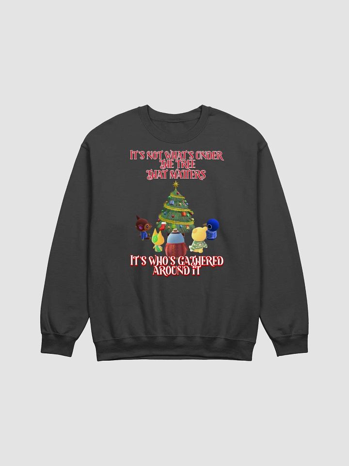 What Matters Most Sweatshirt product image (4)